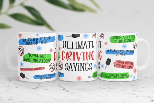 A mug with all the funny things a driver would say. 